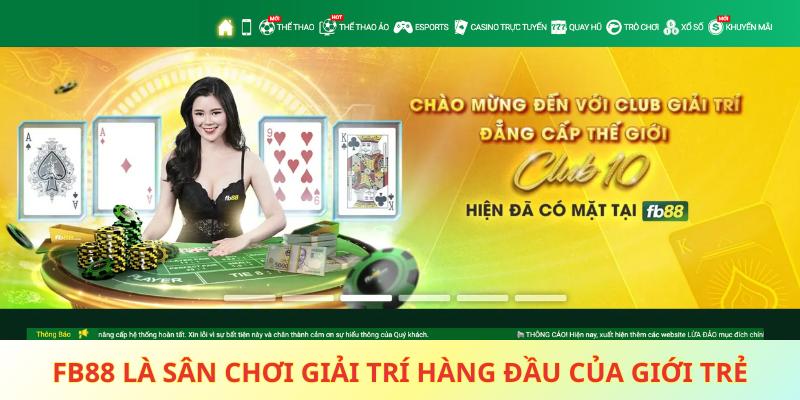 FB88 là sân chơi giải trí hàng đầu của giới trẻ